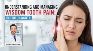 Read more about the article Understanding and Managing Wisdom Tooth Pain: Expert Insights